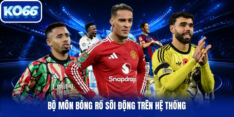 Bộ môn bóng rổ sôi động trên hệ thống