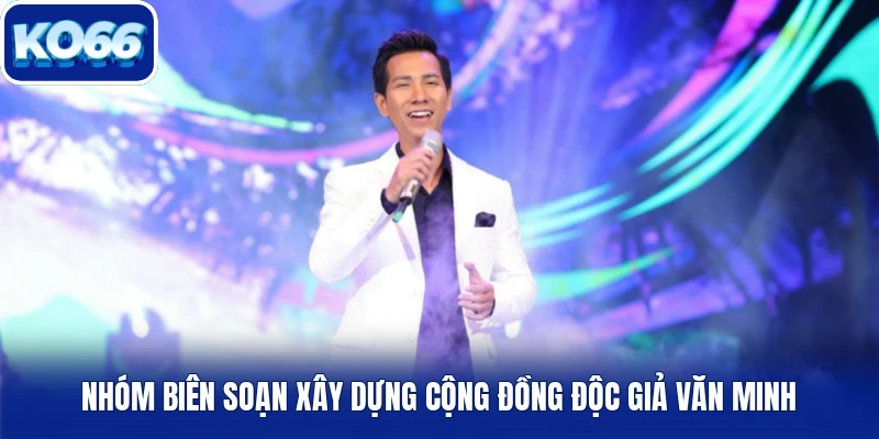 Nhóm biên soạn xây dựng cộng đồng độc giả văn minh