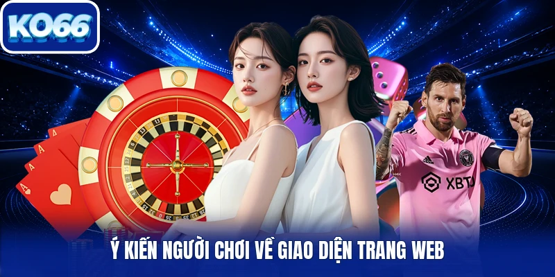 Ý kiến người chơi về giao diện trang web